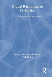 Global Responses to Terrorism: 9/11, Afghanistan and beyond